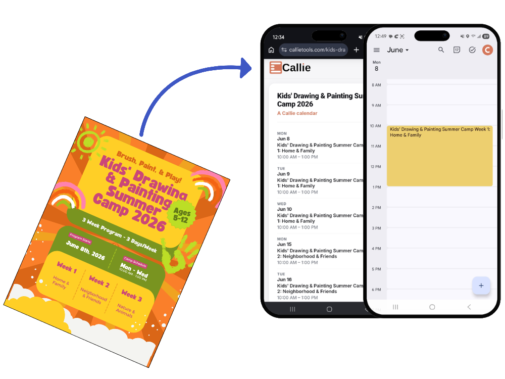 A summer camp flyer transforms into a Callie calendar page and shows up as events on a phone calendar.